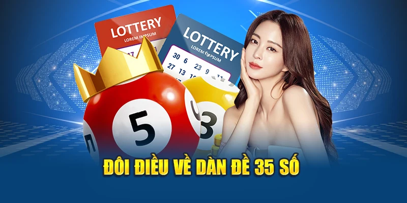 Đôi điều về dàn đề 35 số